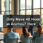 Only Have 48 Hours in Anzhou? Here’s Exactly How to Plan a Perfect Two-Day One-Night Trip(图2) Only Have 48 Hours in Anzhou? Here’s Exactly How to Plan a Perfect Two-Day One-Night Trip(图2)
